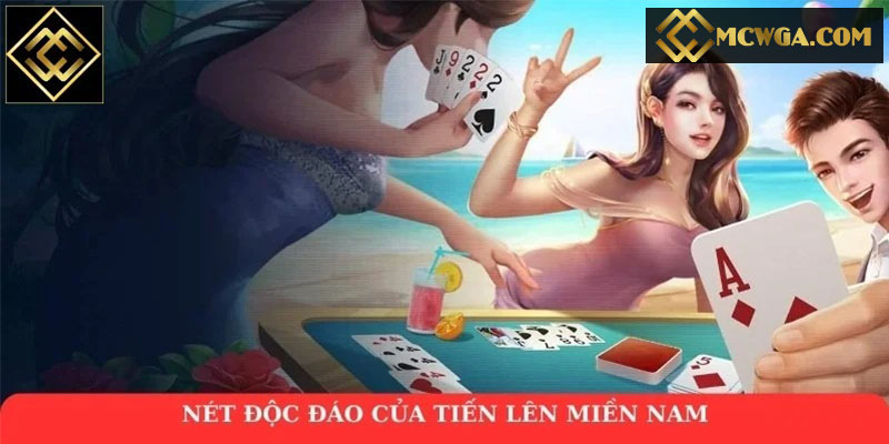 Tiến lên miền Nam ở MCW có gì khác